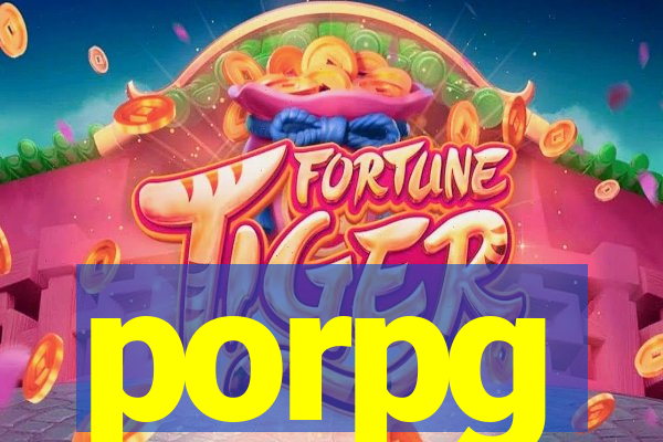 porpg