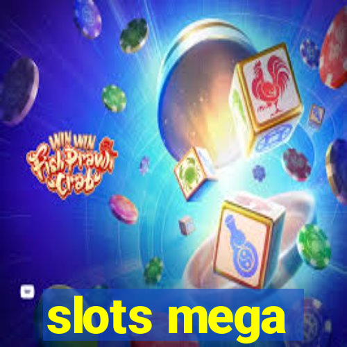 slots mega