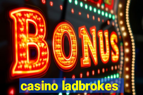 casino ladbrokes