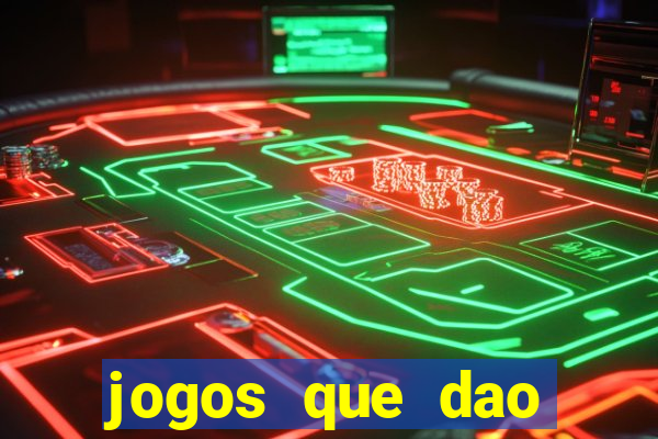 jogos que dao dinheiro para come?ar