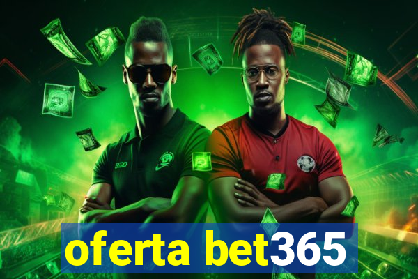 oferta bet365