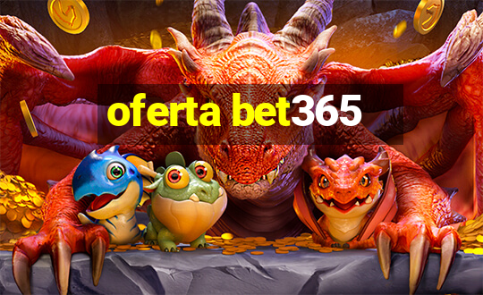 oferta bet365