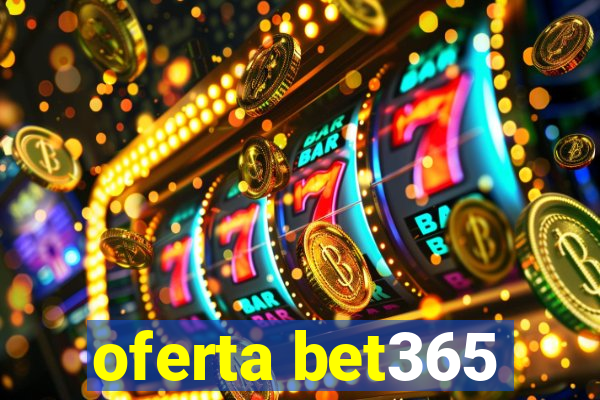 oferta bet365