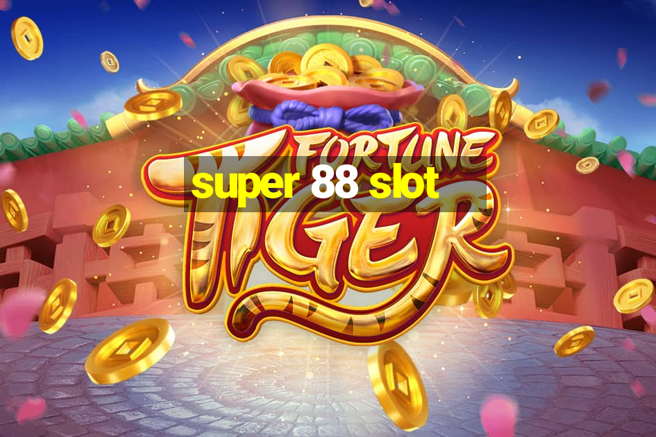 super 88 slot