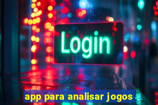 app para analisar jogos