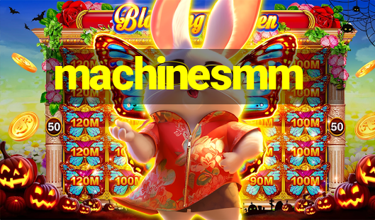 machinesmm