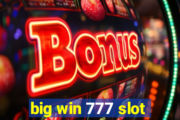 big win 777 slot