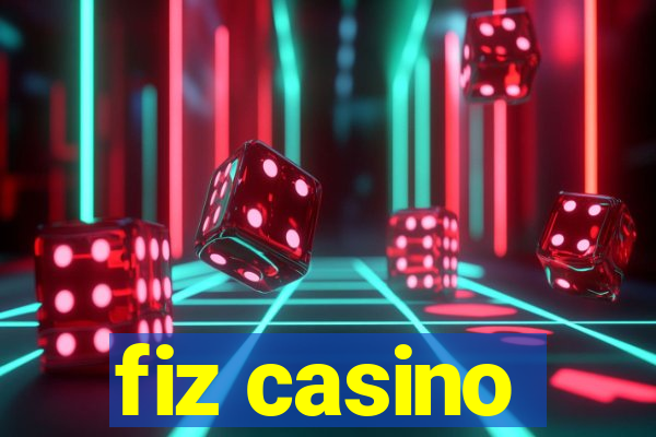 fiz casino