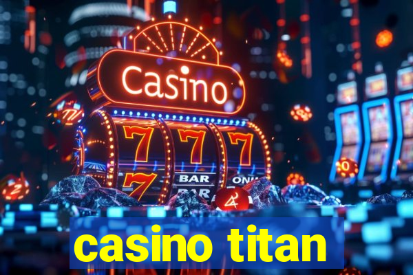 casino titan