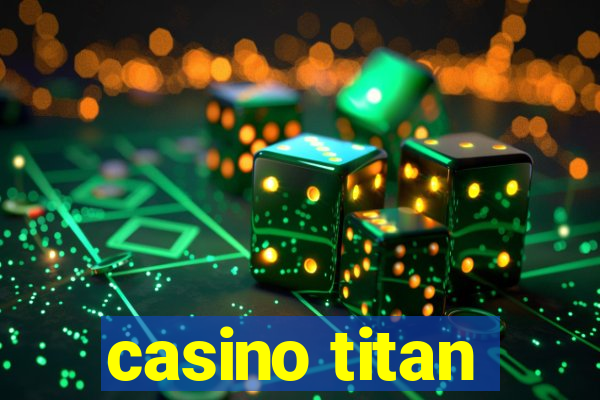 casino titan