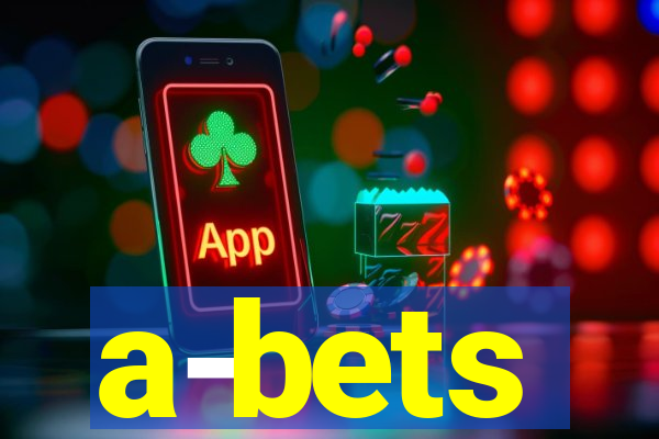 a-bets