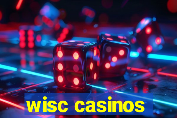 wisc casinos