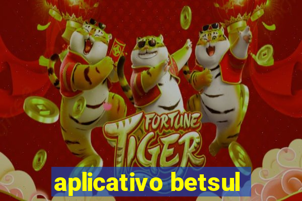 aplicativo betsul