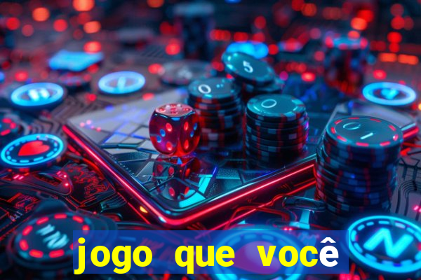 jogo que você ganha dinheiro de verdade