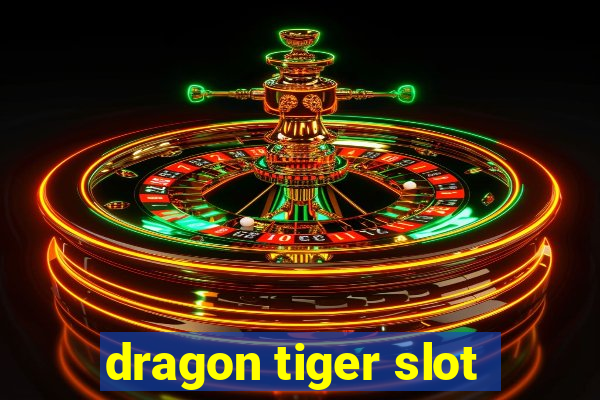 dragon tiger slot