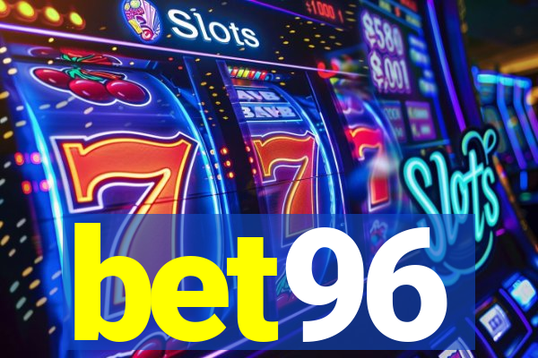 bet96