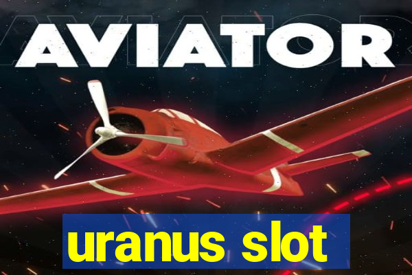 uranus slot