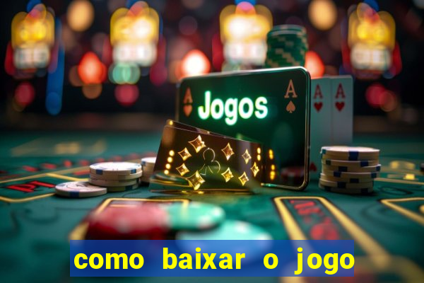 como baixar o jogo da blazer