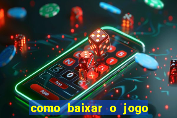 como baixar o jogo da blazer