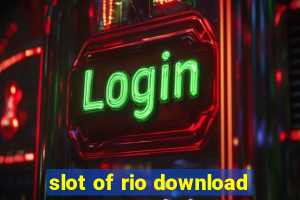 slot of rio download