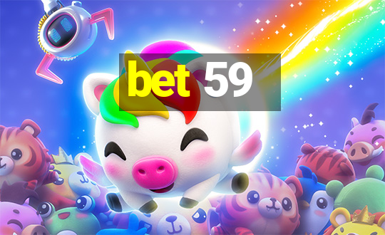 bet 59