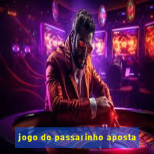 jogo do passarinho aposta