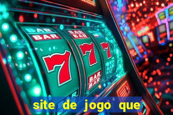 site de jogo que ganha dinheiro