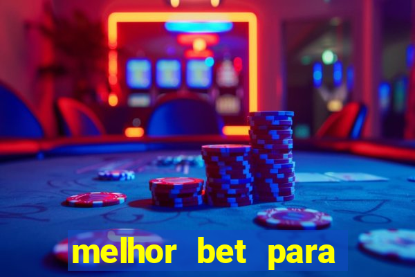 melhor bet para jogar fortune tiger