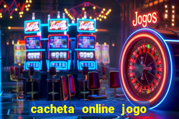 cacheta online jogo de cartas