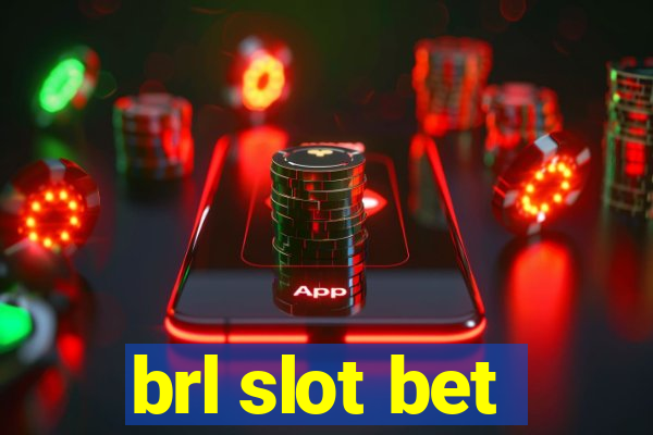 brl slot bet