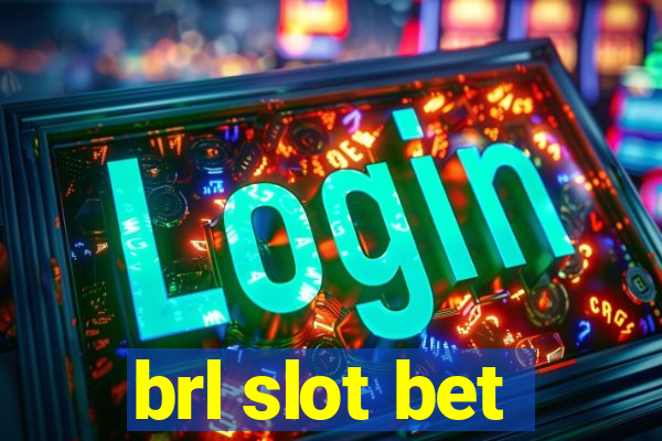 brl slot bet