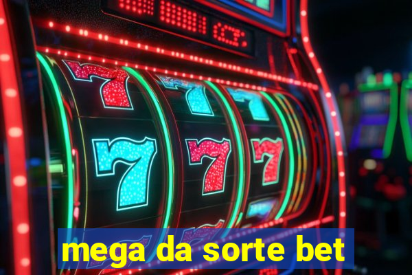 mega da sorte bet