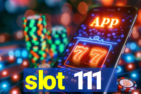 slot 111