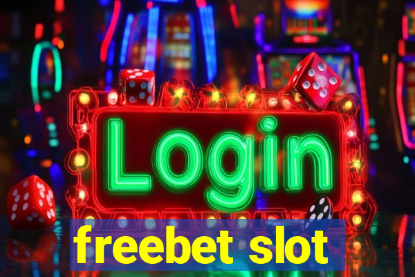 freebet slot