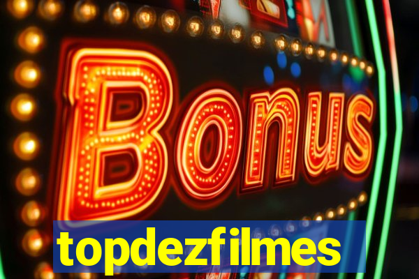 topdezfilmes