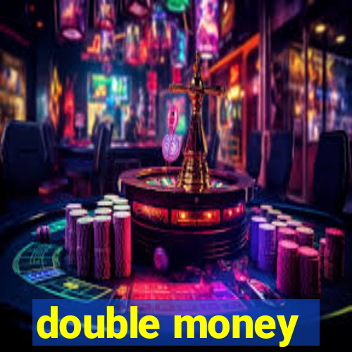 double money