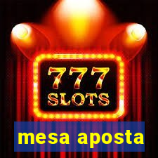 mesa aposta