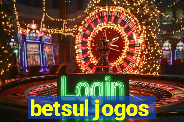 betsul jogos