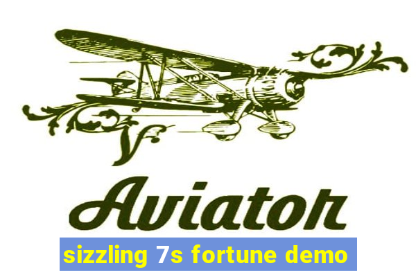 sizzling 7s fortune demo