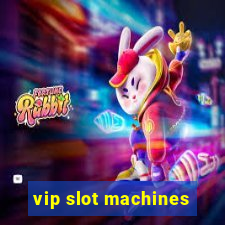 vip slot machines