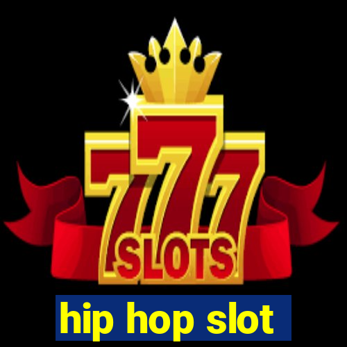 hip hop slot