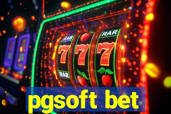 pgsoft bet