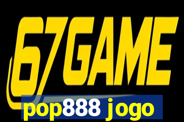 pop888 jogo