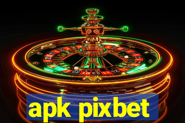 apk pixbet