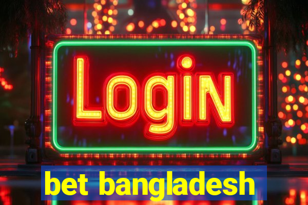 bet bangladesh