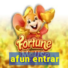 afun entrar