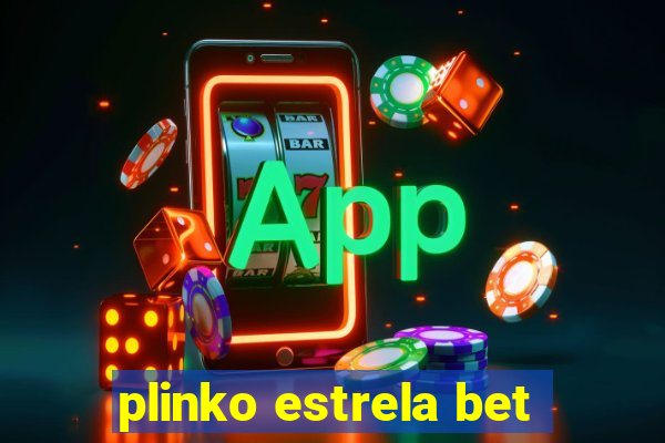 plinko estrela bet