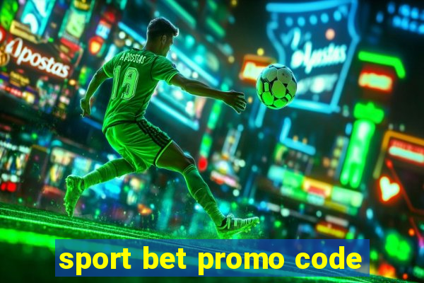 sport bet promo code