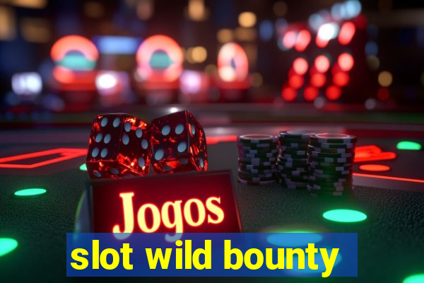 slot wild bounty