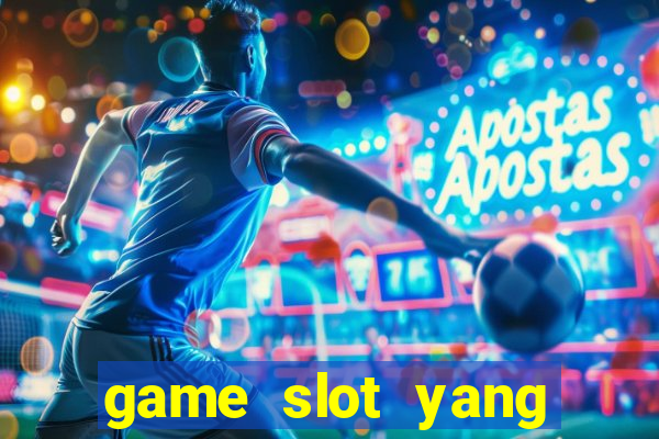 game slot yang gacor hari ini